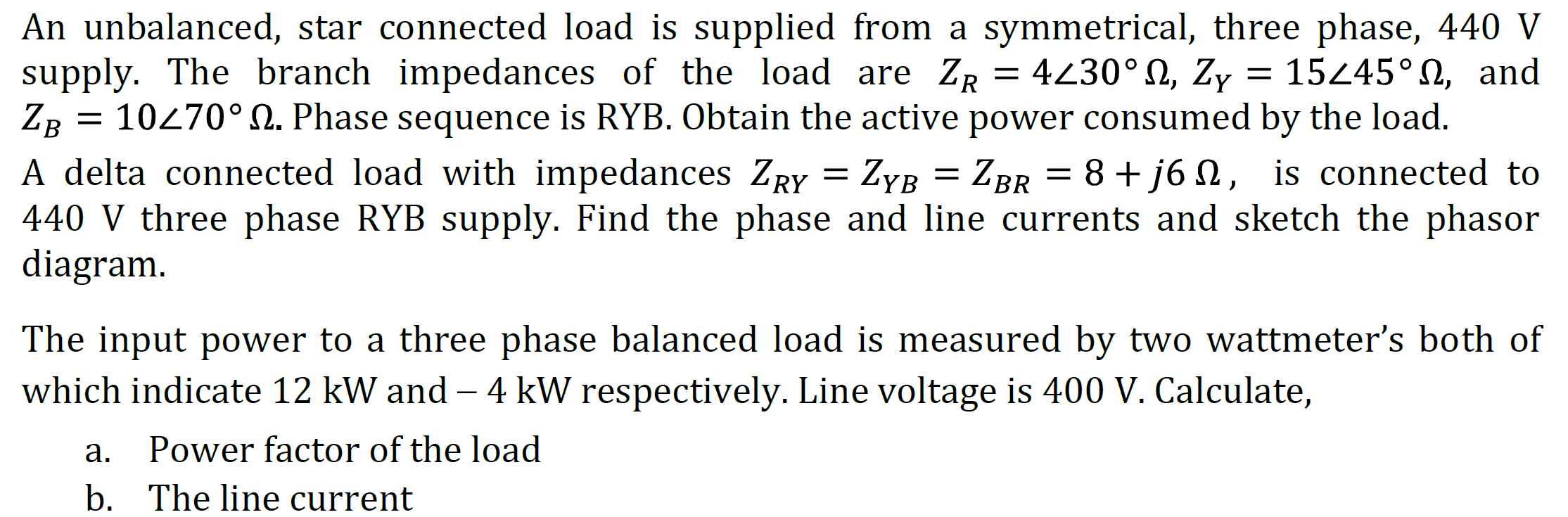 Solved An unbalanced, star connected load is supplied from a | Chegg.com