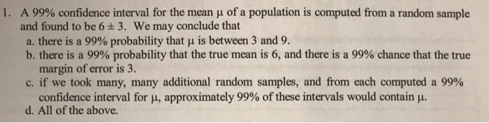 Solved A 99% confidence interval for the mean μ of a | Chegg.com