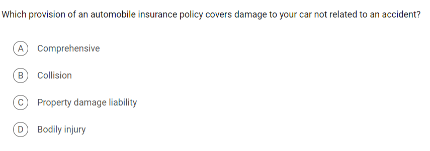 Solved Which provision of an automobile insurance policy | Chegg.com