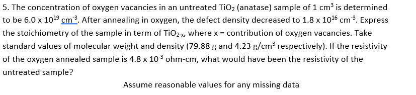 5. The concentration of oxygen vacancies in an | Chegg.com