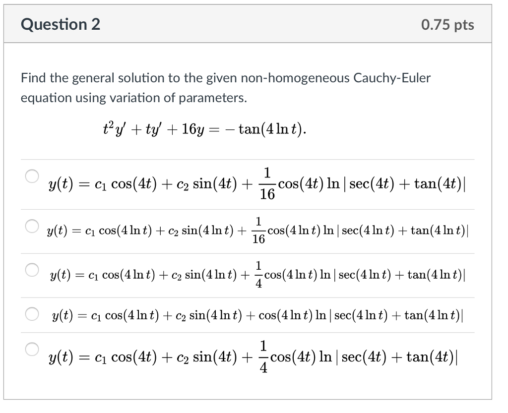 Solved Question 2 0.75 pts Find the general solution to the