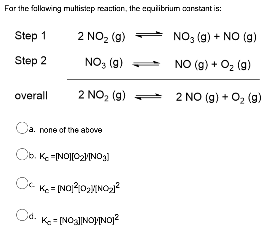 Solved For The Following Multistep Reaction, The Equilibrium | Chegg.com