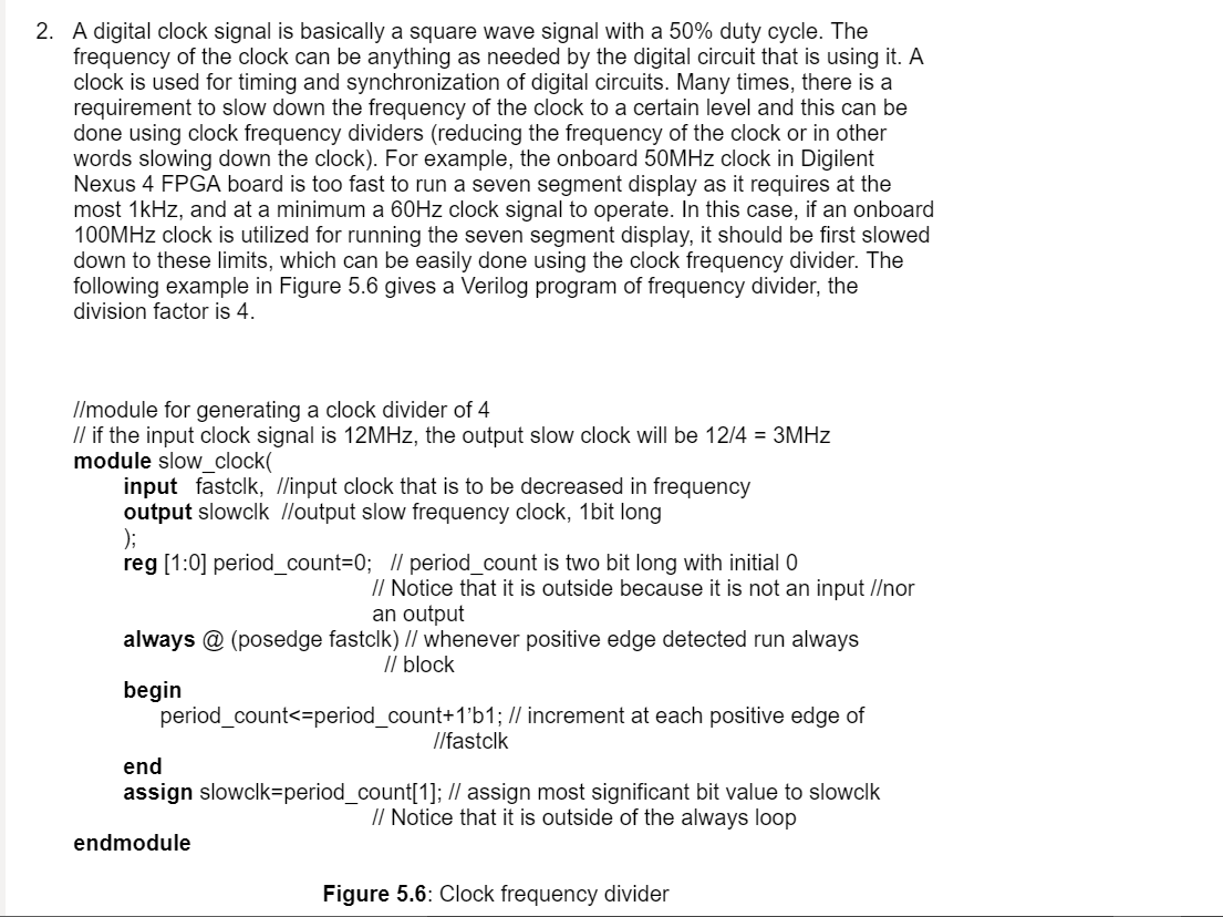 2. A digital clock signal is basically a square wave