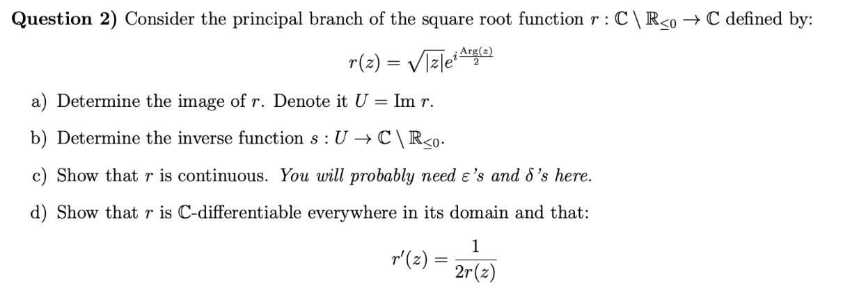 Question 2) Consider the principal branch of the | Chegg.com