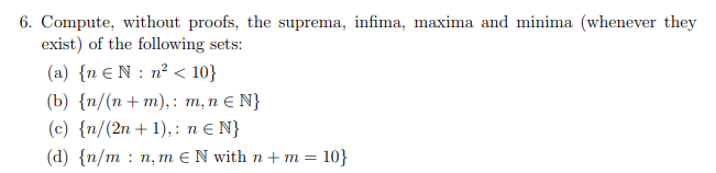 Solved 6. Compute, Without Proofs, The Suprema, Infima, | Chegg.com