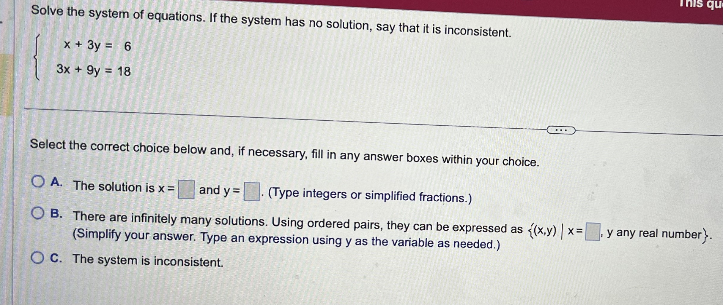 Solved Solve the system of equations. If the system has no | Chegg.com