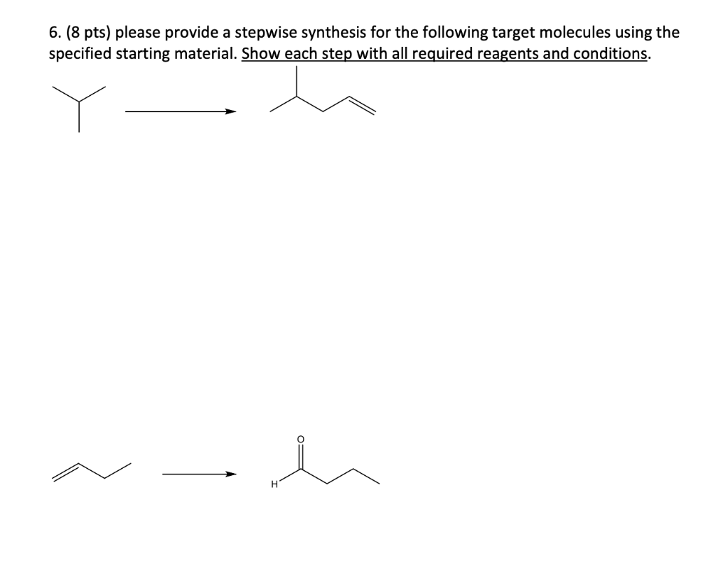 Solved 6. (8 Pts) Please Provide A Stepwise Synthesis For | Chegg.com