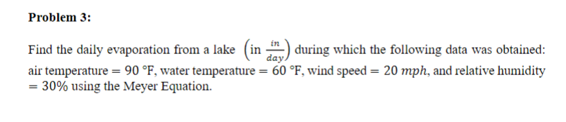Solved Find the daily evaporation from a lake (in dayin) | Chegg.com