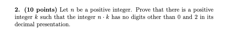 Solved 2. (10 points) Let n be a positive integer. Prove | Chegg.com