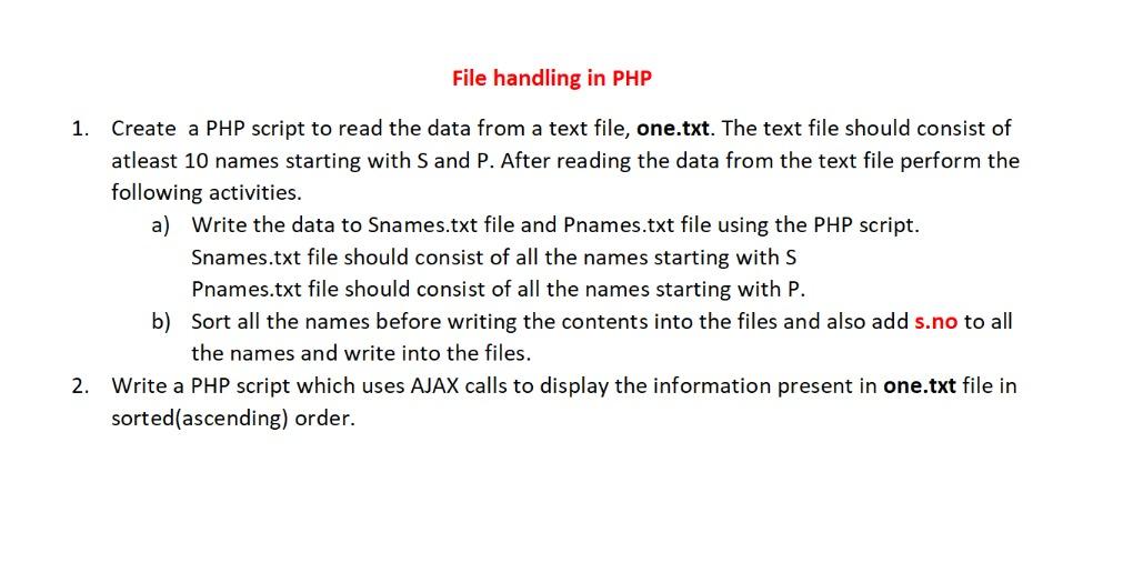 Solved File handling in PHP 1. Create a PHP script to read