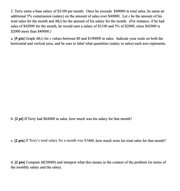 Solved 2. Terry earns a base salary of 2100 per month. Once