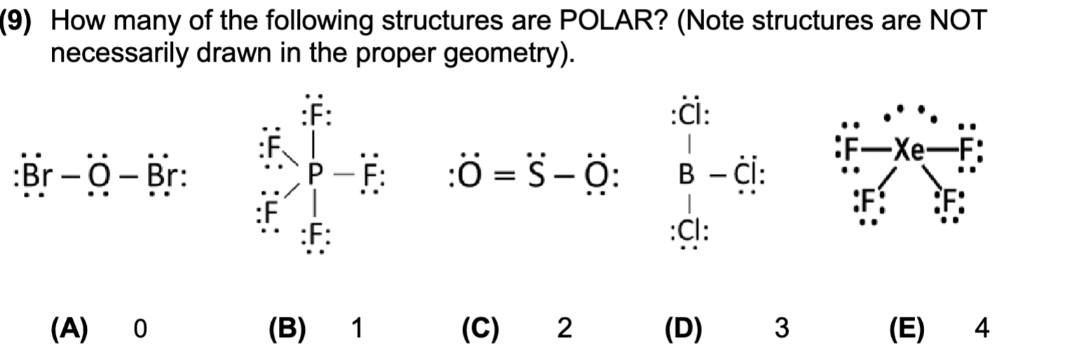 Solved (9) How many of the following structures are POLAR? | Chegg.com