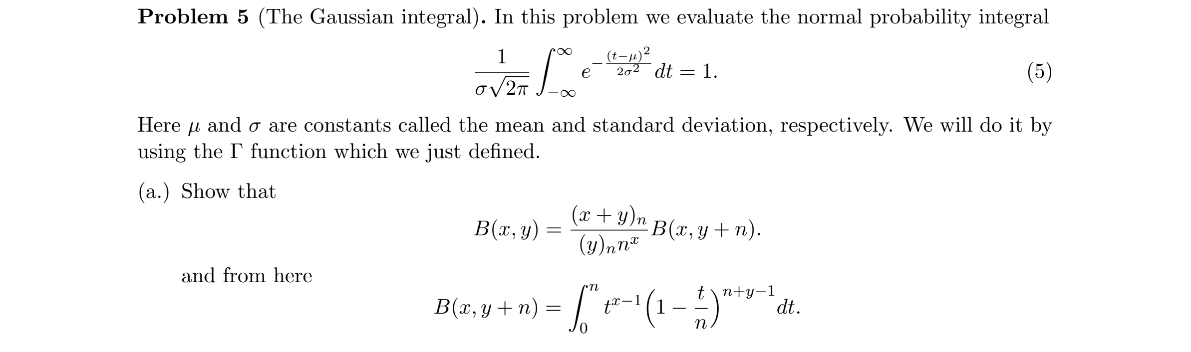 Problem 5 (The Gaussian integral). In this problem we | Chegg.com