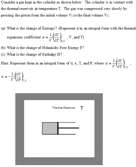 Solved Consider a gas kept in the cylinder as shown below. | Chegg.com