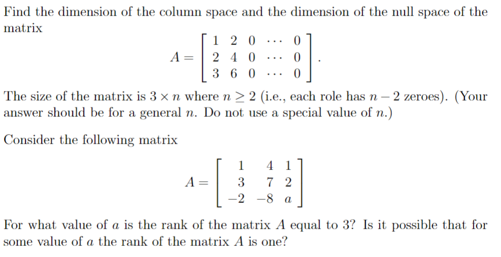 Solved Find the dimension of the column space and the Chegg