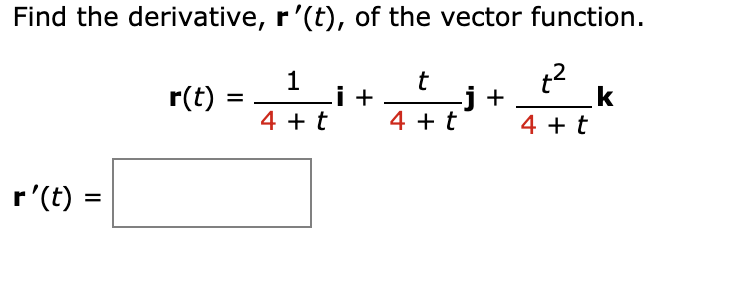 Solved Find the derivative, r'(t), of the vector function. | Chegg.com