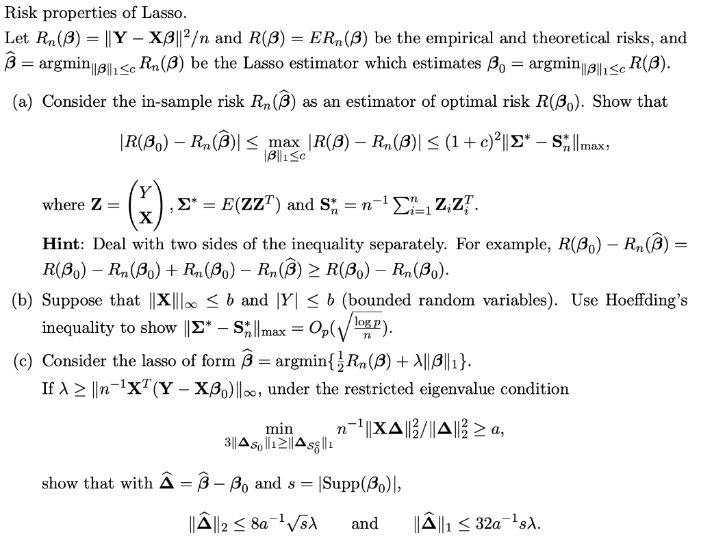 Risk properties of Lasso. Let Rn(B) = || Y – | Chegg.com