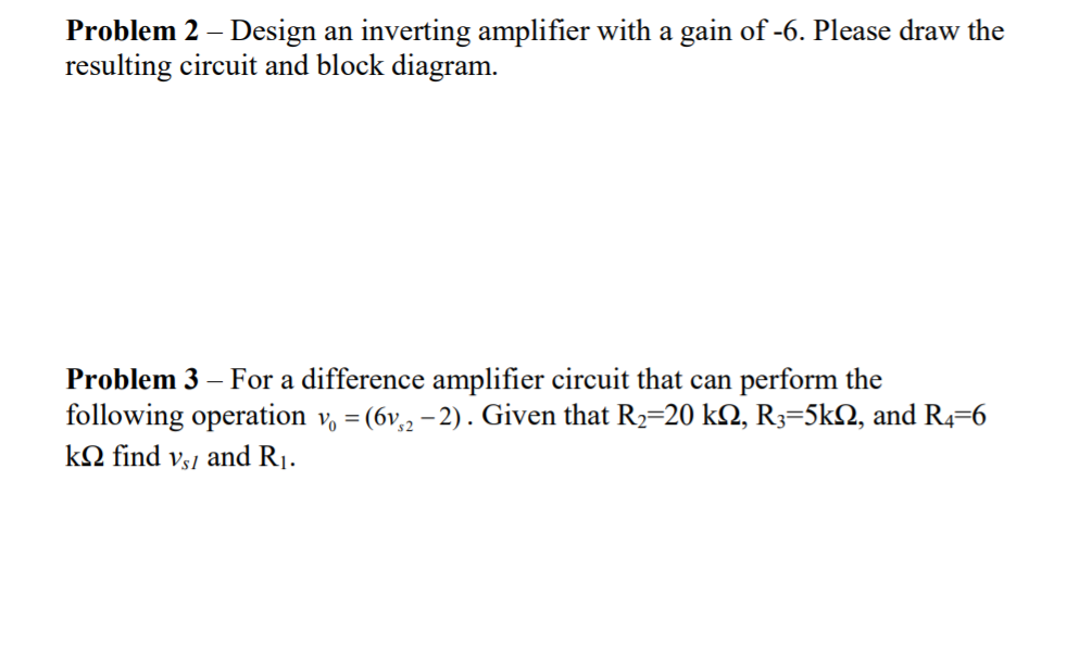 Solved Problem 2 – Design an inverting amplifier with a gain | Chegg.com