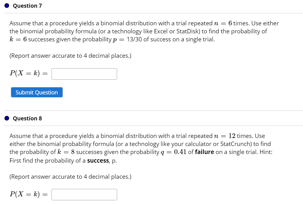 Solved Question 7 Assume that a procedure yields a binomial | Chegg.com