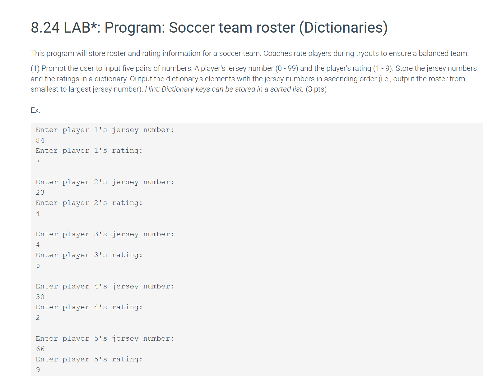 Solved in python 8.24 ﻿LAB*: Program: Soccer team roster | Chegg.com