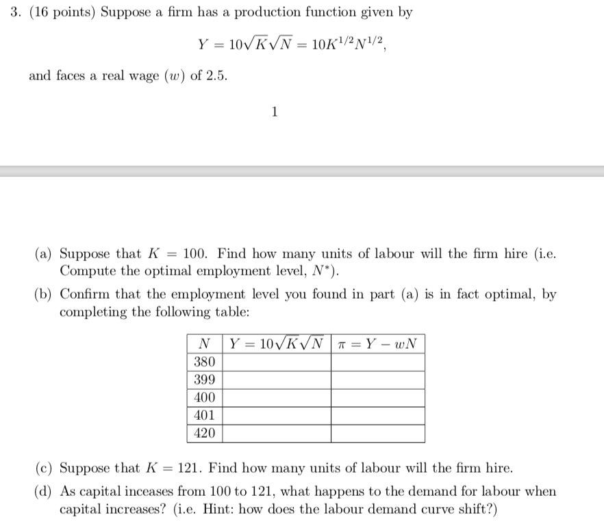 Solved 3. (16 points) Suppose a firm has a production | Chegg.com