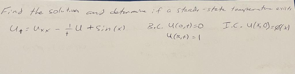 Solved Find the solution and determine if a steady state | Chegg.com