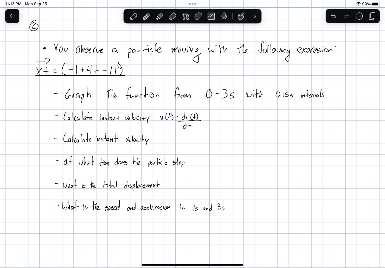 Solved - You Observe A Particle Moving With The Following | Chegg.com