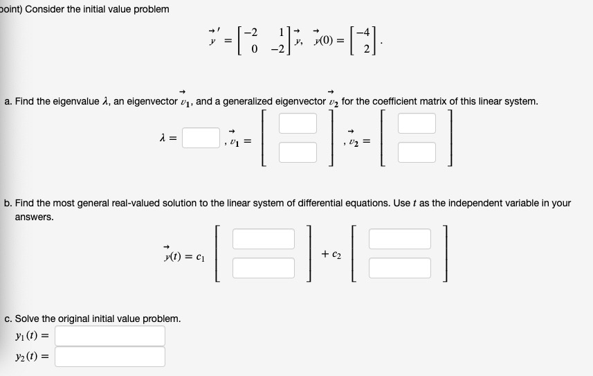Solved point) Consider the initial value problem = -13_223, | Chegg.com