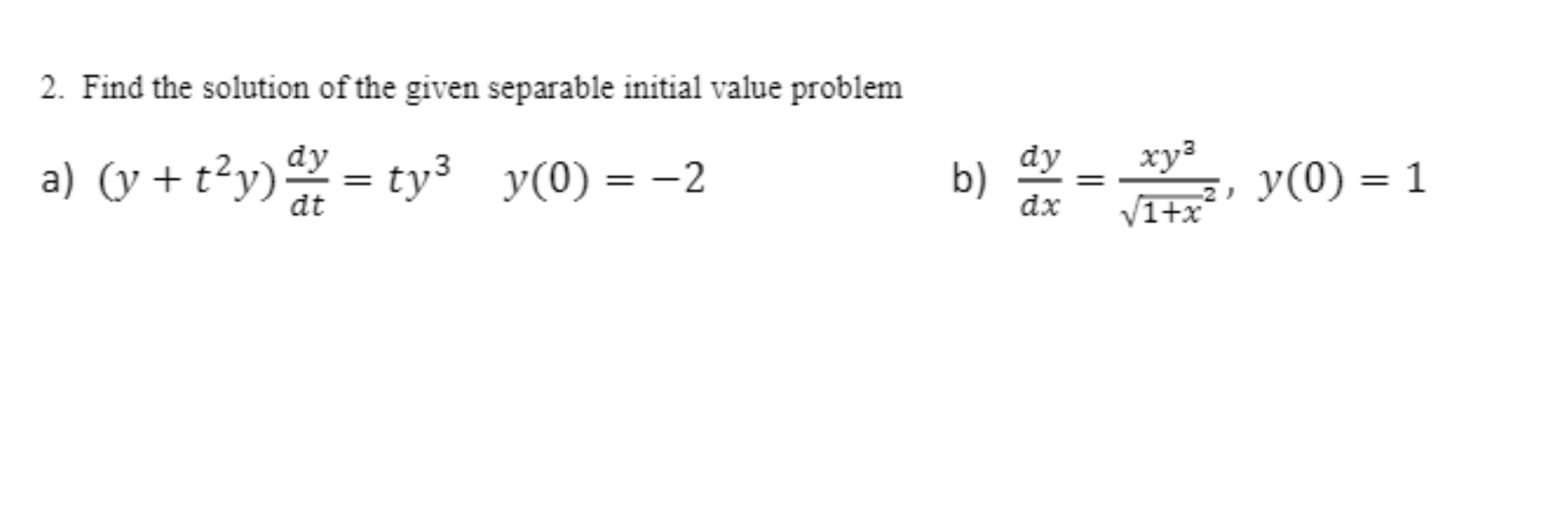 Solved Using The Method Of Integrating Factor To Find The | Chegg.com