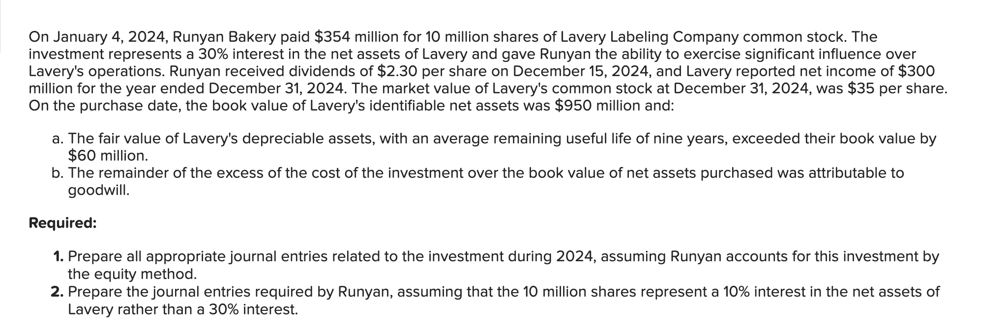 Solved On January 4,2024 , Runyan Bakery paid $350 million