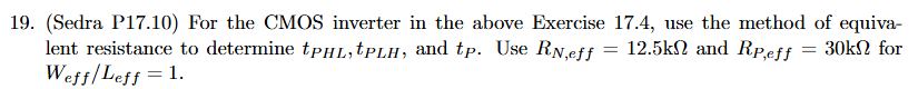 Solved by an EXPERT (Sedra P17.10) ﻿For the CMOS inverter in ﻿the above ...