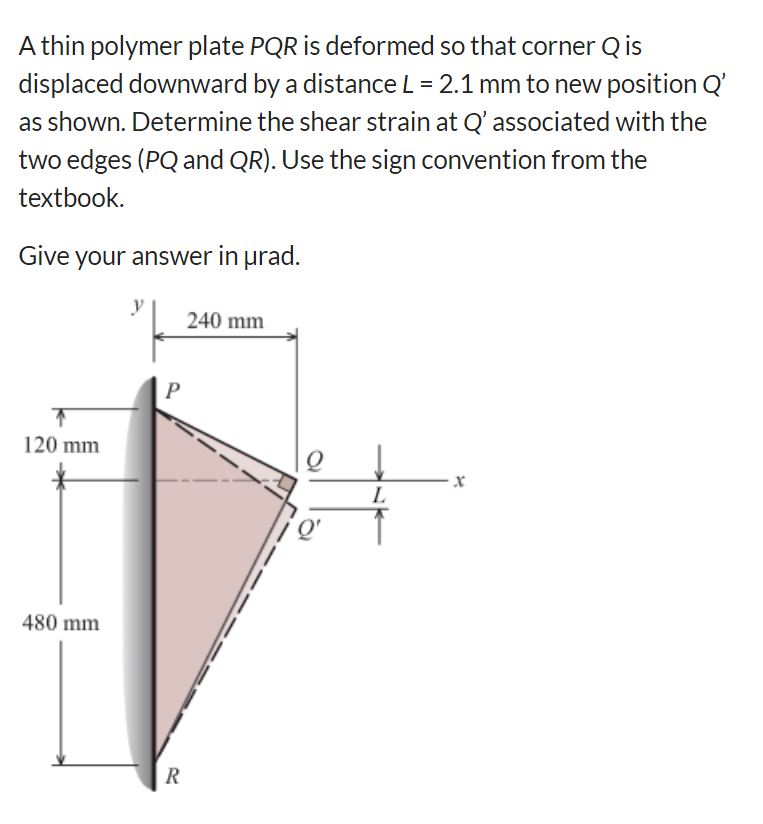 Solved A thin polymer plate PQR is deformed so that corner | Chegg.com