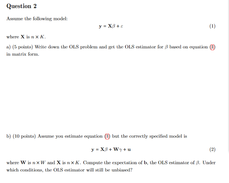 Solved Question 2 Assume The Following Model: Y = XB+E (1) | Chegg.com