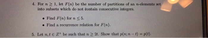 Solved 4. For n 2 1, let F(n) be the number of partitions of | Chegg.com