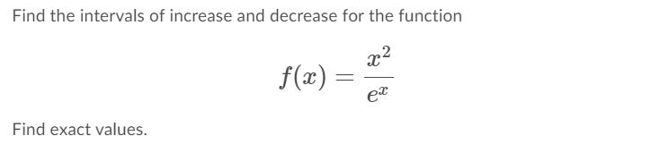 Solved Find the intervals of increase and decrease for the | Chegg.com