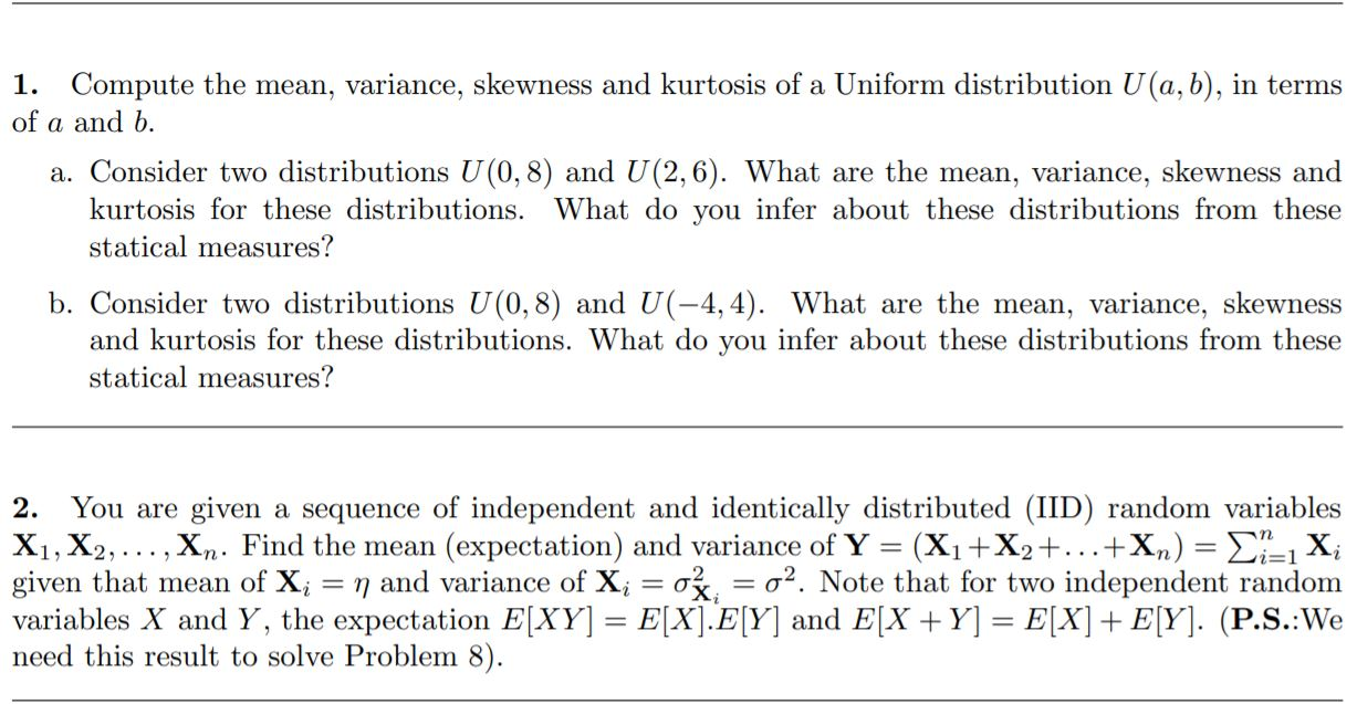 Solved 1 Compute The Mean Variance Skewness And Kurtos Chegg Com