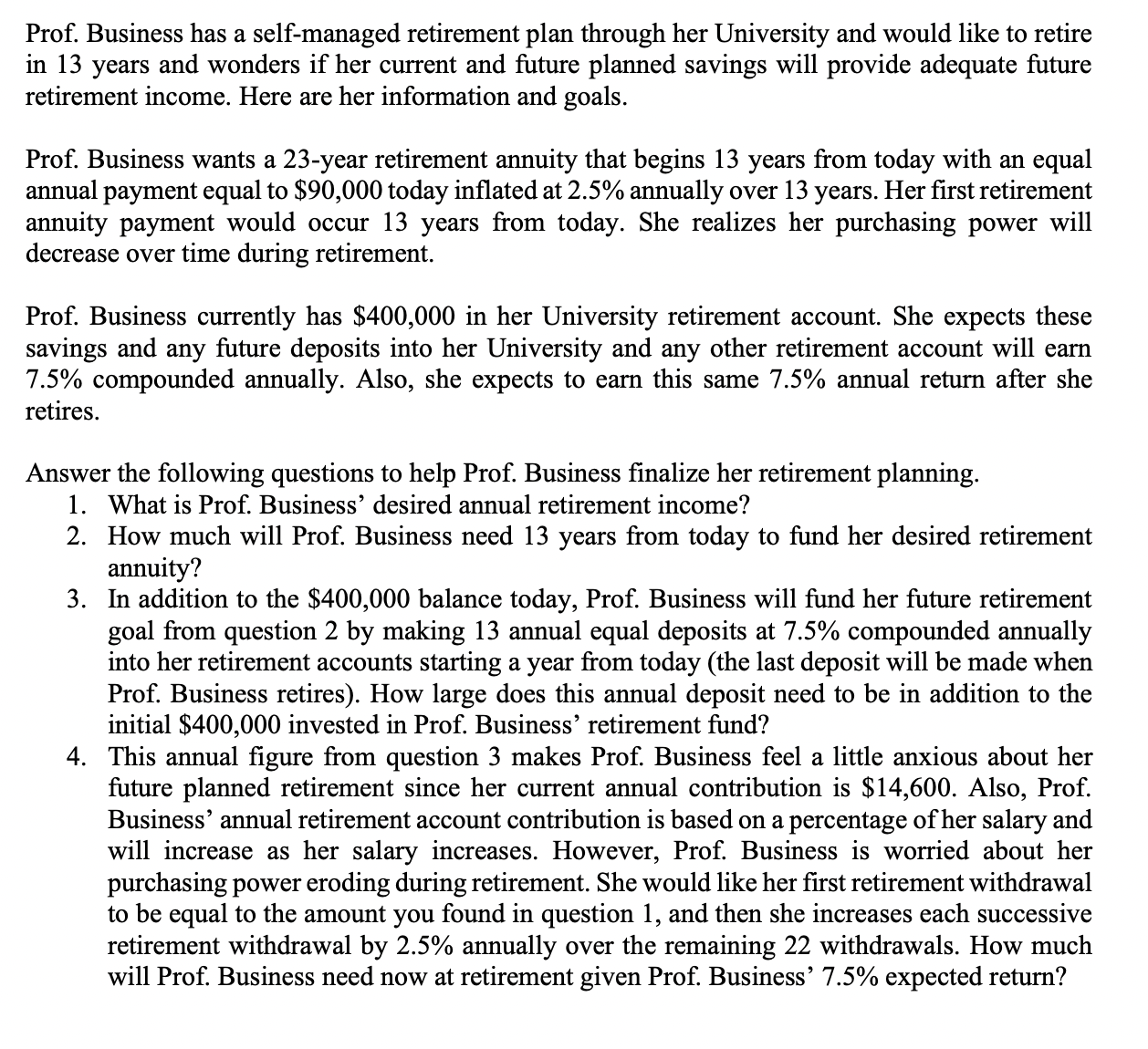 Solved Prof. Business has a self-managed retirement plan | Chegg.com