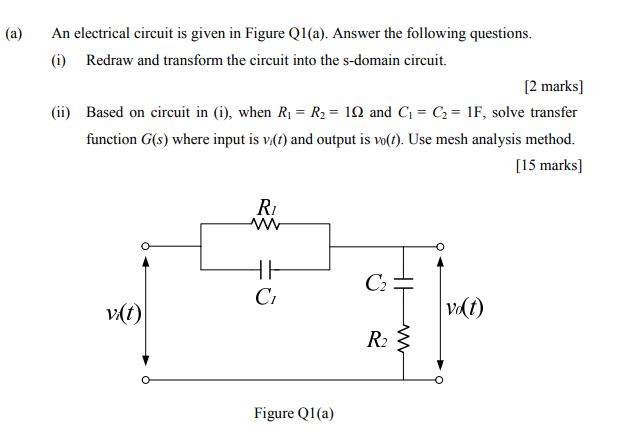 Solved (a) An electrical circuit is given in Figure Q1(a). | Chegg.com