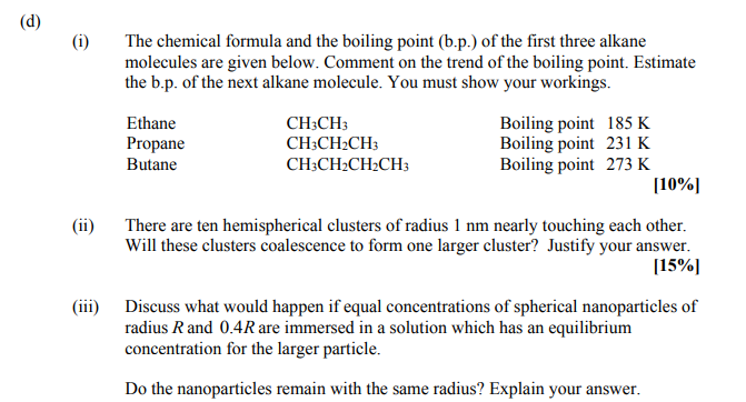 Solved (d) ( (i) The chemical formula and the boiling point | Chegg.com