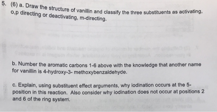 Solved 5. (6) A. Draw The Structure Vanillin O,p Directing | Chegg.com