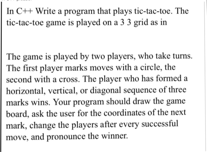 Solved In C++ Write a program that plays tic-tac-toe. The | Chegg.com