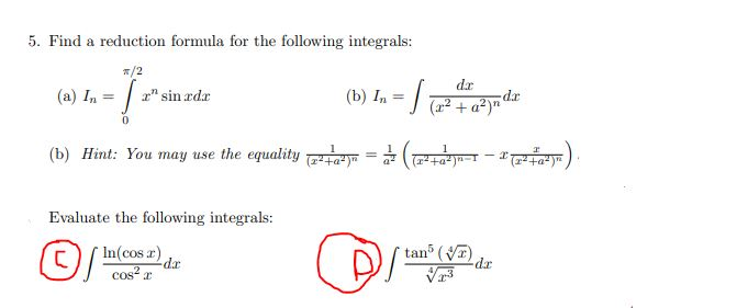 Solved 5. Find a reduction formula for the following | Chegg.com