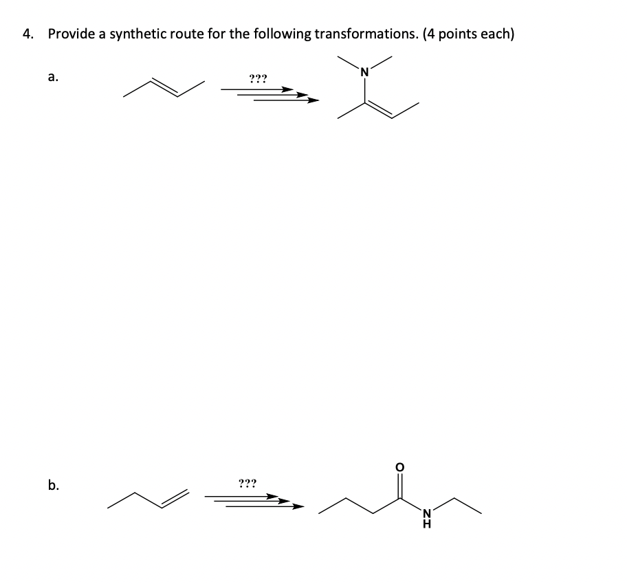 Solved 4. Provide a synthetic route for the following | Chegg.com