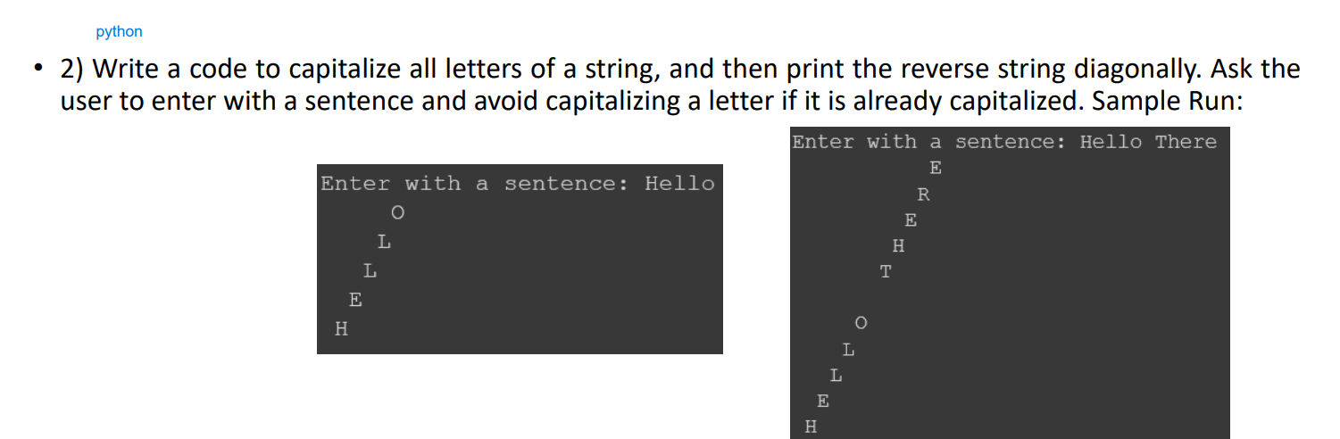 Solved - 2) Write a code to capitalize all letters of a | Chegg.com