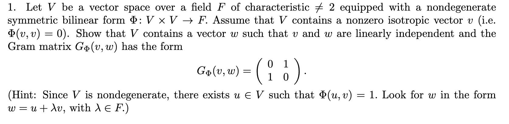 Solved = 1. Let V be a vector space over a field F of | Chegg.com