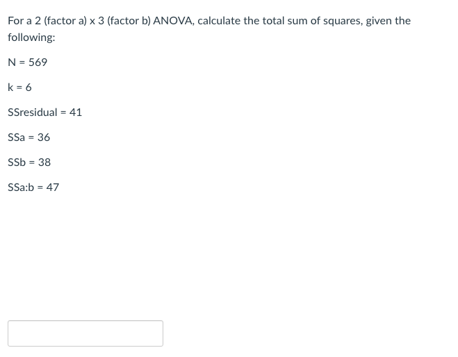 Solved For a 2 (factor a) x 3 (factor b) ANOVA, calculate | Chegg.com