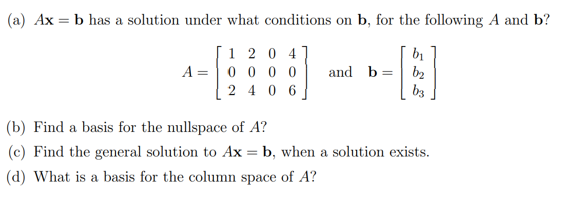 Solved (a) Ax = B Has A Solution Under What Conditions On B, | Chegg.com