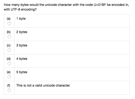 Solved How many bytes would the unicode character with the