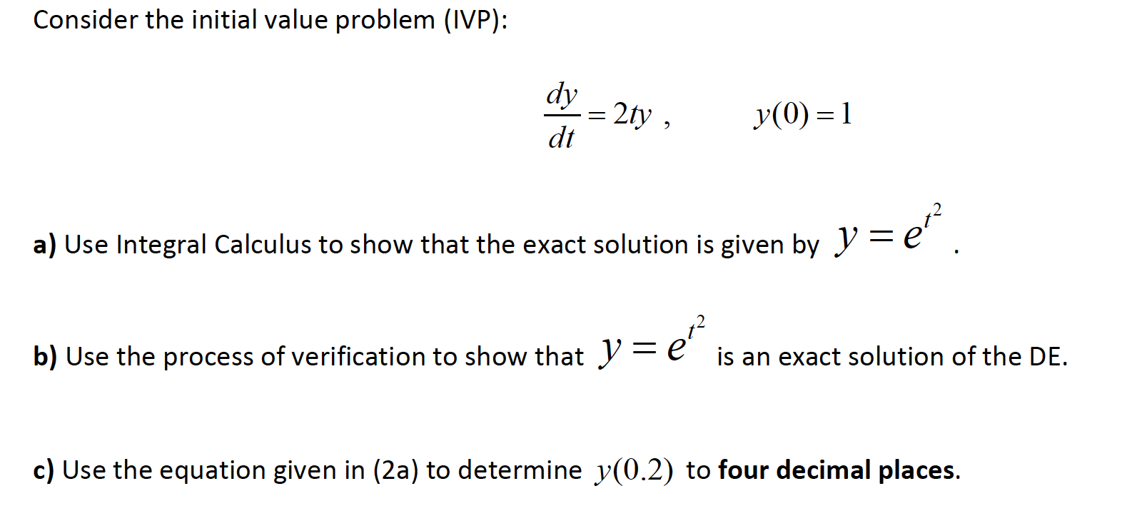 Solved Consider the initial value problem (IVP)