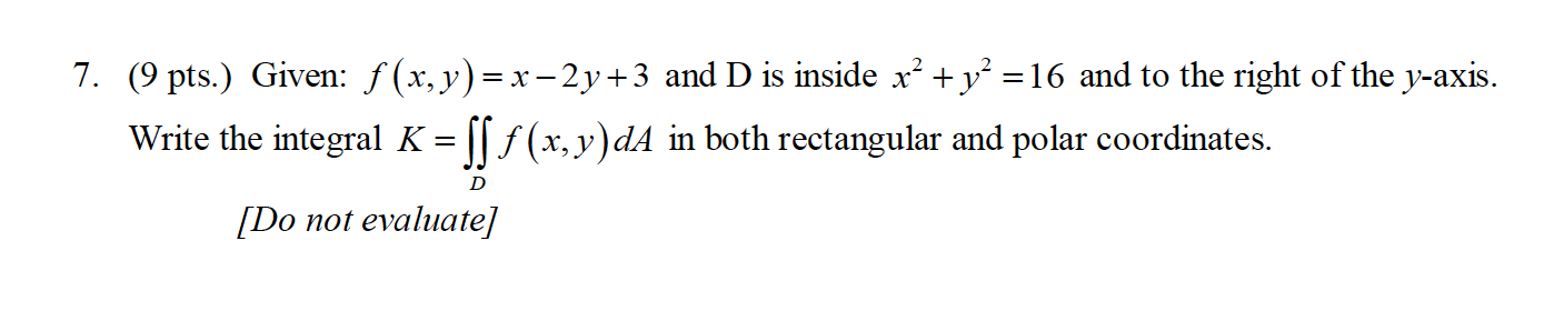 Solved 7 9 Pts Given F X Y X 2y 3 And D Is Inside X²